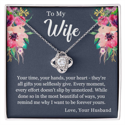 To My Wife- Beyond Grateful- Love Knot Necklace